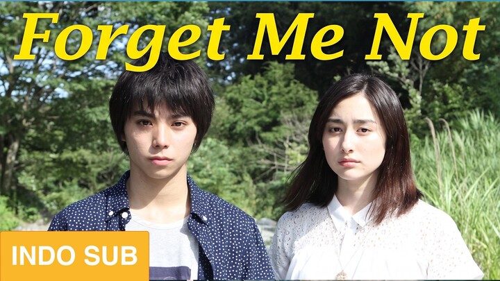 Forget Me Not (2015) SUB INDO
