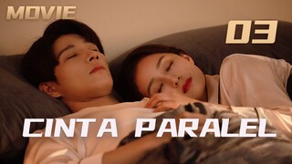 【INDO SUB】Movie 03丨Cinta Paralel丨Parallel Love丨平行爱恋丨Gong Wan Yi, Yang Yan Dong