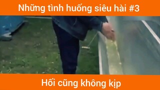 Tình huống hài hước p3