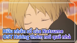 Hữu nhân sổ của Natsume
OST Hương thơm nơi quê nhà