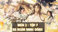 [Vietsub] Tập 7: Ba nghìn minh đăng | Kịch truyền thanh Thiên Quan Tứ Phúc Mùa 2