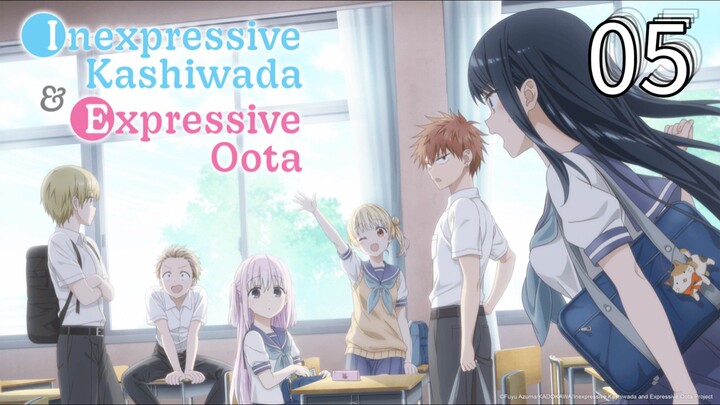 EP-05||Inexpressive Kashiwada and Expressive Oota||ENG SUB