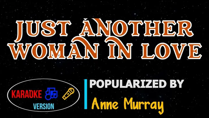 Just Another Woman In Love - Anne Murray | Karaoke Version | 🎶🎙️▶️ |HQ