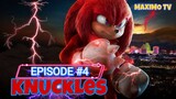 The Flames Of Disaster / Knuckles EP#4 SEASON 1