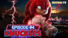 The Flames Of Disaster / Knuckles EP#4 SEASON 1