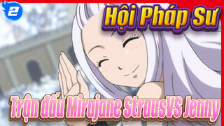 [Hội Pháp Sư] Trận đấu Mirajane StrausVS Jenny (Phần II )_2