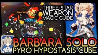 Barbara Solo Fight Versus the Pyro Hypostasis (Pyro Cube) with Three Star Weapon Magic Guide