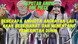 Inilah Seputar Anime One Piece! Beberapa anggota angkatan laut yang akan berkhianat