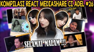 KOMPILASI REACT MEDIASHARE CI ADEL #26 - SELAMAT MALAM