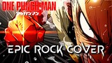 One Punch Man OST NEVER END Epic Rock Cover