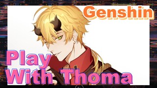 Play With Thoma