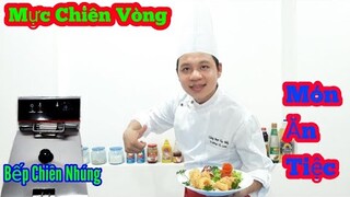 Cách Làm Món " Mực Chiên Vòng || Vừa Ngon lại Vừa Đẹp