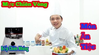 Cách Làm Món " Mực Chiên Vòng || Vừa Ngon lại Vừa Đẹp