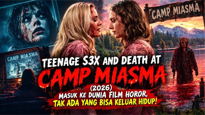 TEENAGE SEX AND DEATH AT CAMP MIASMA (2026) SUB INDO