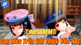 Con MèoTrên Đài Thiên Văn Học x Chú Chim Trong Lồng ✓| Yousa MMD_2