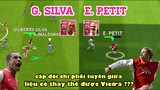 [REVIEW]: PETIT- G.SILVA: CẶP BÀI TRÙNG TUYẾN GIỮA, LIỆU ĐỦ ĐẲNG CẤP THAY THẾ VIEIRA?|| pEs-football