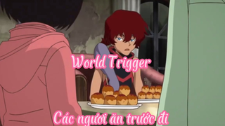 World Trigger _Tập 38- Các ngươi ăn trước đi