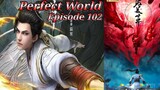 Eps 102 | Perfect World Sub Indo