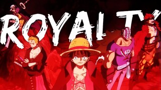 One Piece - ASMV Royalty