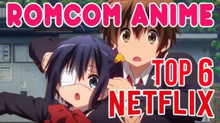 Top 6 BEST Romance Comedy Anime on Netflix