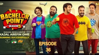 Bachelor point season 5 | episode 36 | ব্যাচেলর পয়েন্ট সিজন ৫ | পর্ব ৩৬