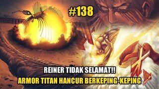 ATTACK ON TITAN CHAPTER 138 - Reiner tidak Selamat dan Armor Titan Hancur (Teori)