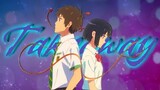 Kimi no Na wa [ Your Name ] AMV [ Takeaway ] Anime Movie