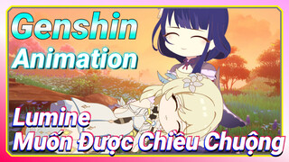 [Genshin, Animation] Lumine Muốn Được Chiều Chuộng