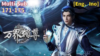 Multi Sub【万界独尊】| The Sovereign of All Realms | EP 171 - 175 Collection