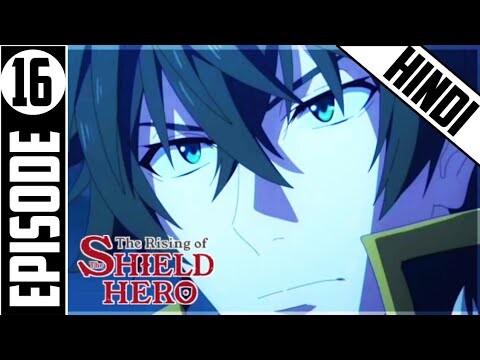 The Rising of The Shield Hero Episode 16 Explained in Hindi | Makeing Anime