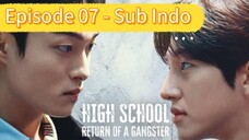 High School Return Of The Gangster - Episode 07