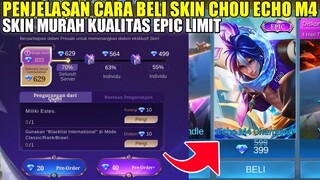 PENJELASAN LENGKAP CARA BELI SKIN CHOU ECHO M4 CHAMPION! SKIN MURAH KUALITAS EPIC LIMIT MLBB