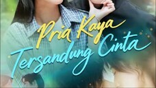 PRIA KAYA TERSANDUNG CINTA EPS.1