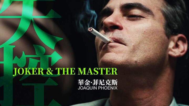 He is “Joker,” and also the emotionally unraveling “Master” | Video Essay – Joaquin Phoenix