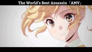 The World's Best Assassin「AMV」Hay Nhất