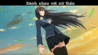 Đánh nhau với nữ thần #anime