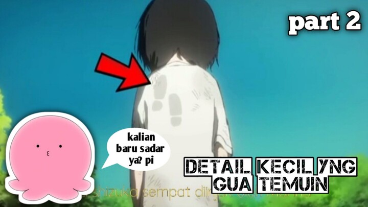 Part 2 || gw nonton takopi no genzai berkali-kali dan nemuin detail ini