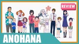 [รีวิว] Anohana ดอกไม้ มิตรภาพ และความทรงจำ | น้ำที่ดีต้องน้ำตา