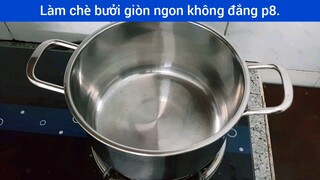 Cách chè bưởi giòn ngon không đắng p8