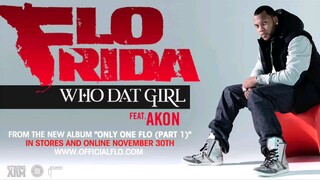 Flo Rida - Who Dat Girl ft. Akon