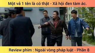 Review phim : Ngoài vòng pháp luật - Phần 8