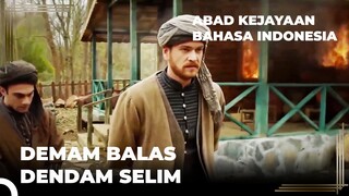 Akhir Dari Mereka Yang Mengancam Sehzade Selim | Abad Kejayaan