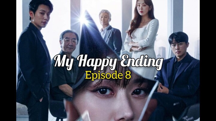 My Happy Ending Episode 8 Eng Sub