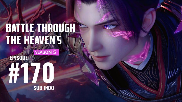 Battle Through The Heaven's S5 Eps.170 SUB INDO 2K/4K