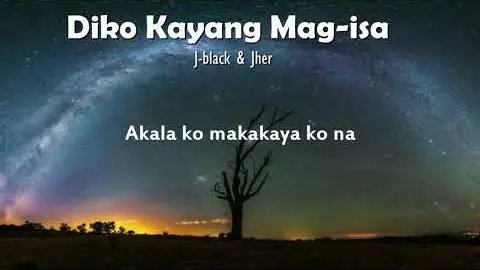 DiKo Kayang Mag-Isa - J-black & Jher ( Lyrics Video )
