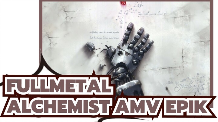 Fullmetal Alchemist
AMV Epik