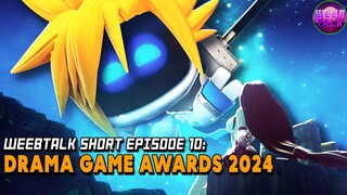 Drama Game Awards 2024 - Weebtalk Short Episode 10