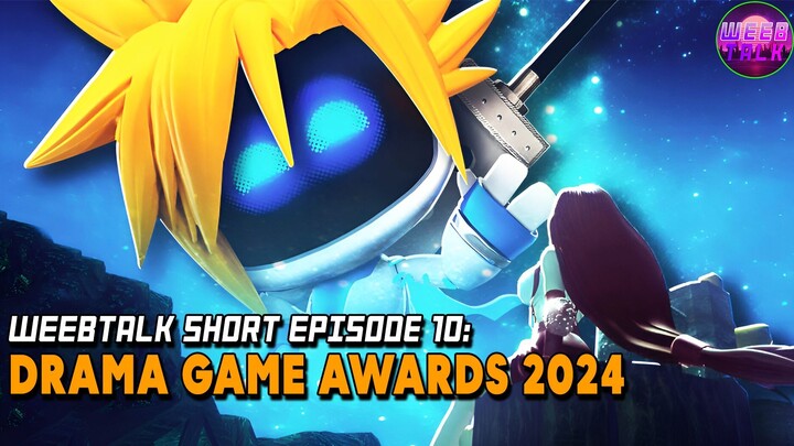 Drama Game Awards 2024 - Weebtalk Short Episode 10