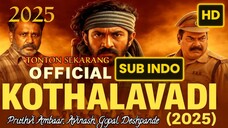 Kothalavadi 2025 SUB INDO