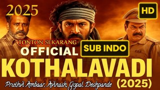 Kothalavadi 2025 SUB INDO